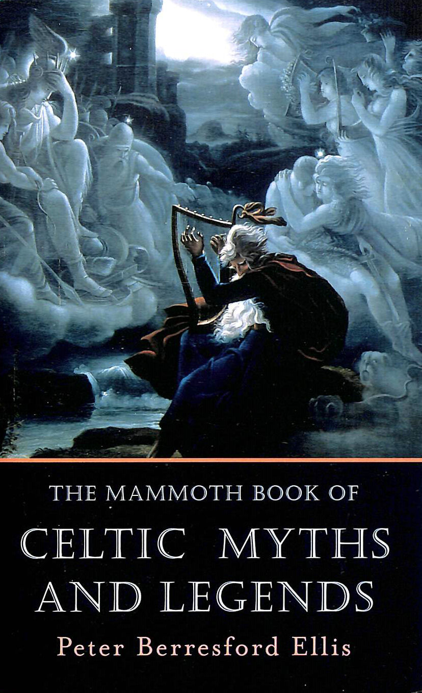 The Mammoth Book of Celtic Myths and Legends (Mammoth Books) Book cover