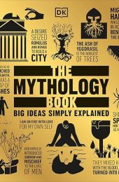 The Mythology Book: Big Ideas Simply Explained Book cover